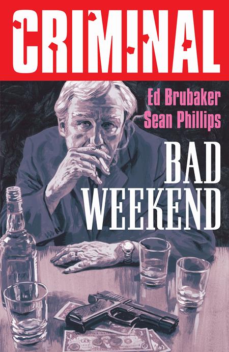 CRIMINAL TP VOL 09 BAD WEEKEND NEW PRINTING (MR) 11/19/2025