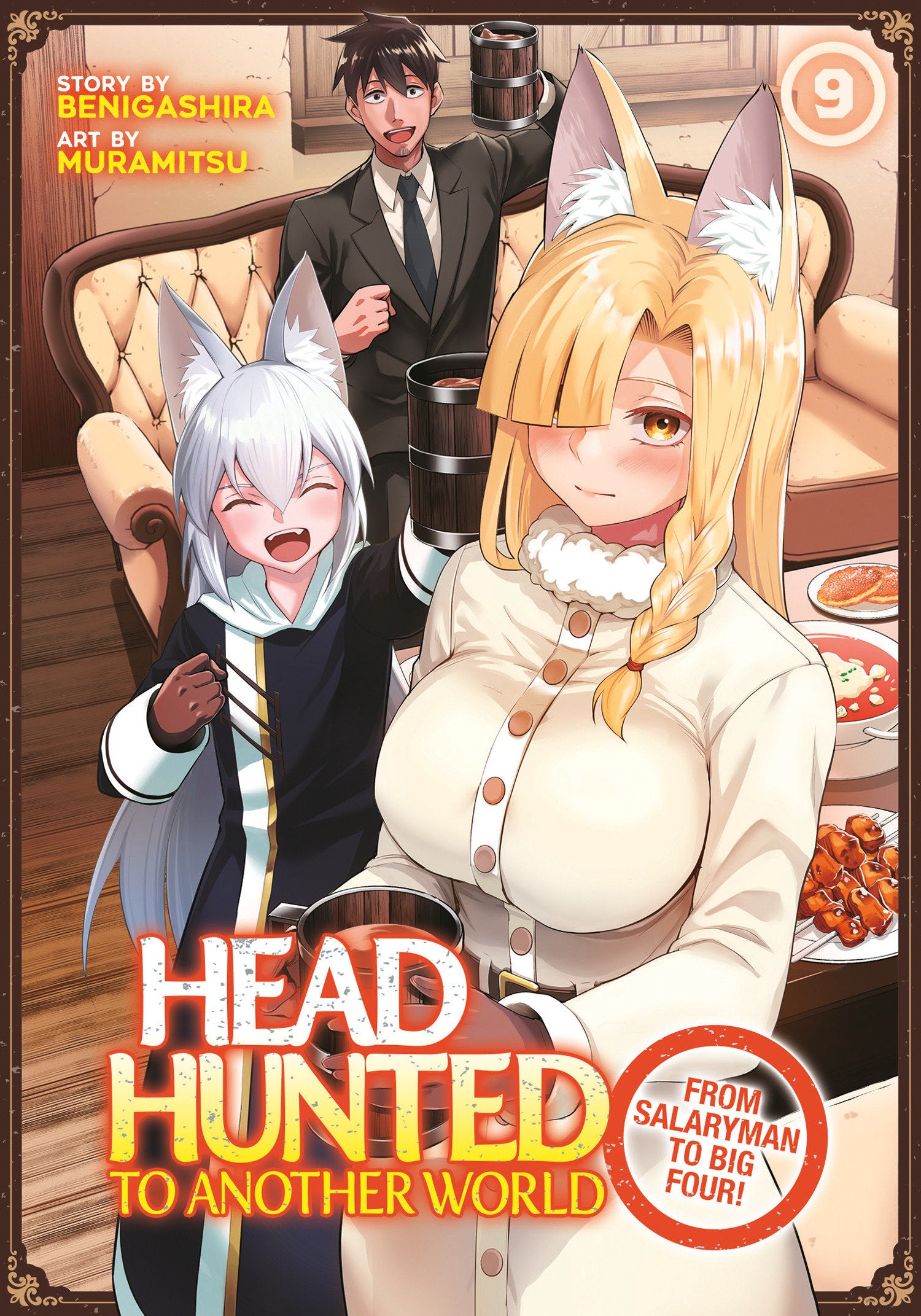 Headhunted to Another World: From Salaryman to Big Four! Vol. 9 10/28/2025