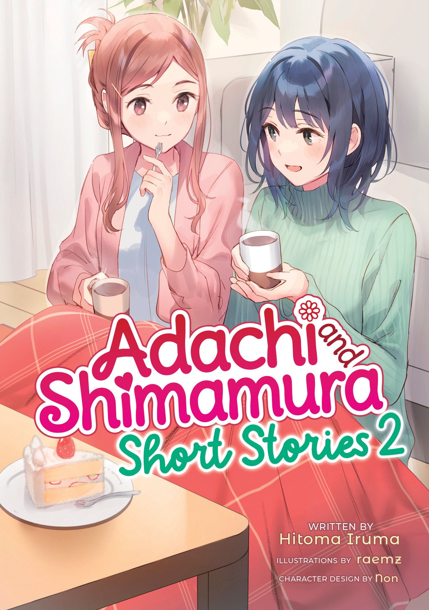 Adachi and Shimamura: Short Stories 2 (Light Novel) 02/03/2026