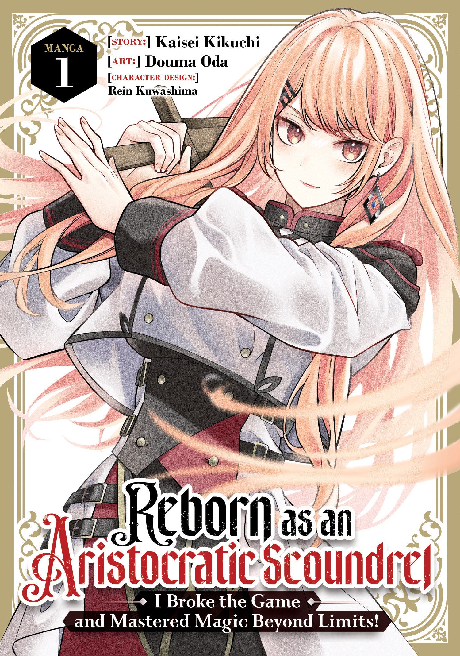 Reborn as an Aristocratic Scoundrel, I Broke the Game and Mastered Magic Beyond Limits! (Manga) Vol. 1 09/22/2026