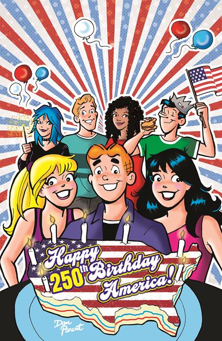 ARCHIE COMICS CELEBRATES AMERICAS 250TH (ONE SHOT) CVR D DAN PARENT FOIL FULL ART VAR 7/1/2026