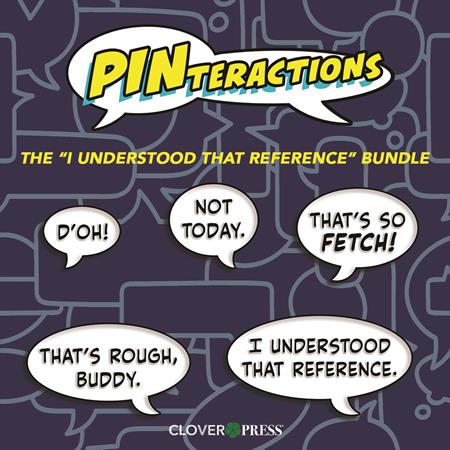 PINTERACTIONS THE I UNDERSTOOD THAT REFERENCE ENAMEL PIN (BUNDLE OF 5) 8/19/2026