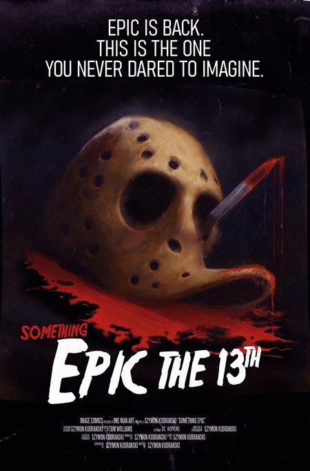 SOMETHING EPIC #13 CVR C SZYMON KUDRANSKI FRIDAY THE 13TH HOMAGE VAR 7/15/2026
