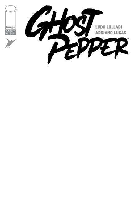 GHOST PEPPER #13 CVR F BLANK SKETCH VAR (Allocations May Occur) 7/29/2026