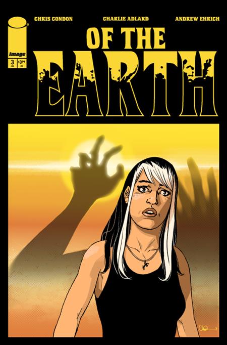 OF THE EARTH #3 (OF 6) CVR A CHARLIE ADLARD (MR) 7/15/2026