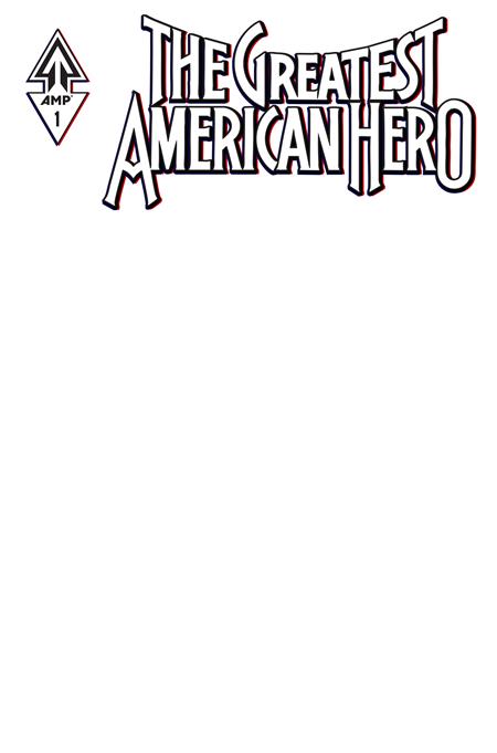 GREATEST AMERICAN HERO #1 (OF 5) CVR E BLANK SKETCH VAR 7/29/2026