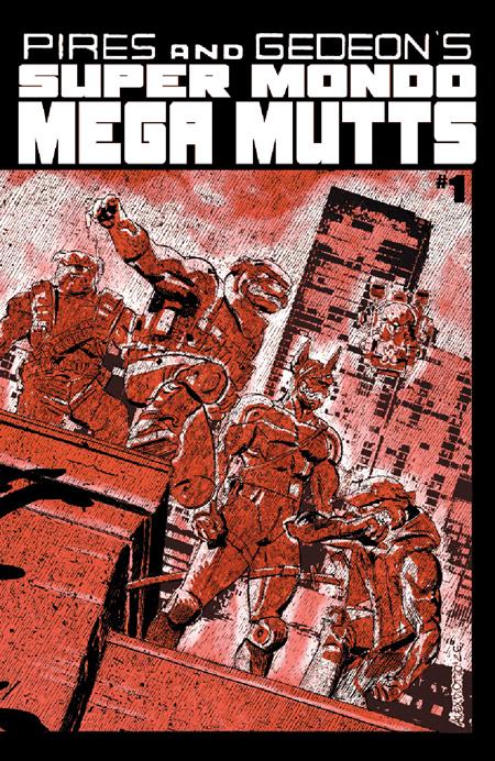 SUPER MONDO MEGA MUTTS #1 (OF 4) CVR B ALEX DIOTTO VAR (MR) 7/15/2026