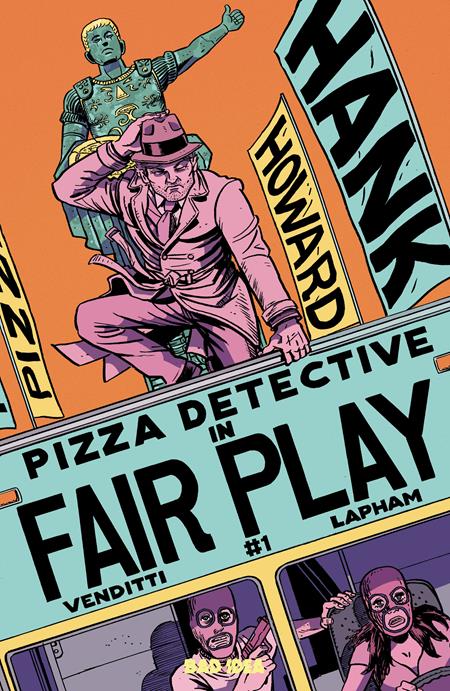 HANK HOWARD PIZZA DETECTIVE THE FAIR PLAY #1 (ONE SHOT) CVR A DAVID LAPHAM 8/5/2026