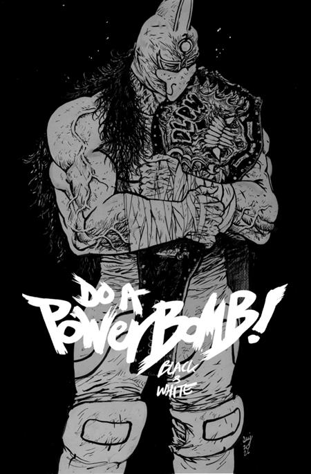 DO A POWERBOMB BLACK AND WHITE #2 (OF 3) CVR A DANIEL WARREN JOHNSON 8/26/2026