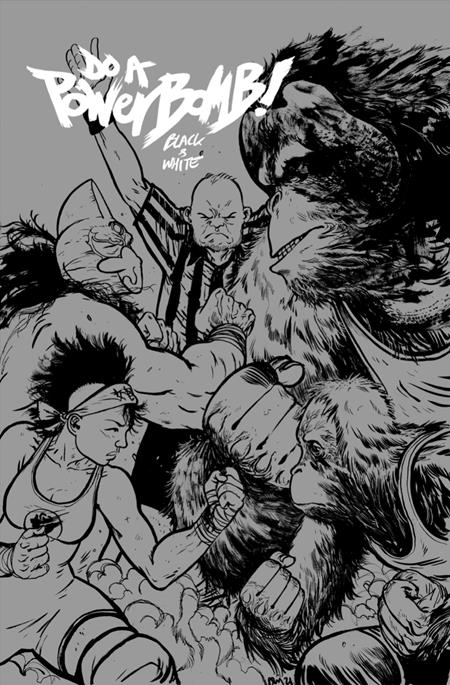 DO A POWERBOMB BLACK AND WHITE #2 (OF 3) CVR B DANIEL WARREN JOHNSON ORANGUTAN VAR 8/26/2026
