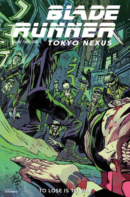 BLADE RUNNER TOKYO NEXUS TO LOSE IS TO WIN #4 (OF 4) CVR A JAKUB REBELKA 8/5/2026