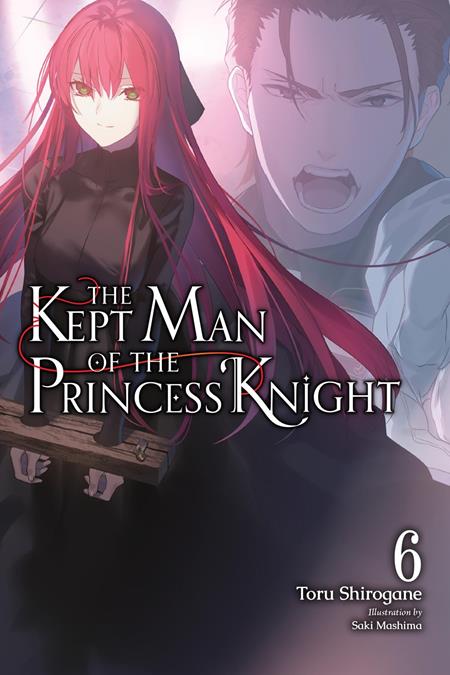 KEPT MAN OF THE PRINCESS KNIGHT LIGHT NOVEL VOL 06 8/12/2026