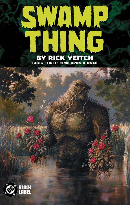 SWAMP THING BY RICK VEITCH TP BOOK 03 TIME UPON A ONCE (MR) 10/20/2026