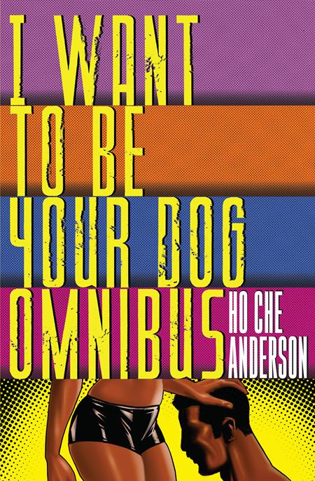 I WANT TO BE YOUR DOG OMNIBUS HC (MR) 9/16/2026