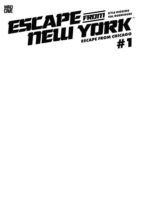ESCAPE FROM NEW YORK ESCAPE FROM CHICAGO #1 CVR F BLANK SKETCH CARD STOCK VAR 9/23/2026