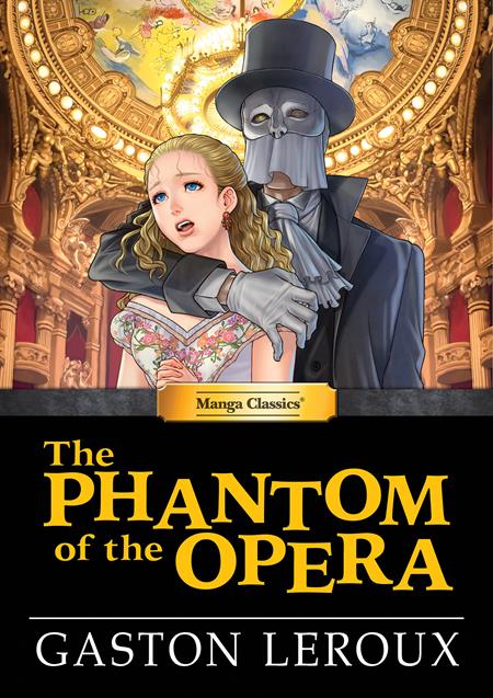 MANGA CLASSICS THE PHANTOM OF THE OPERA HC 9/30/2026