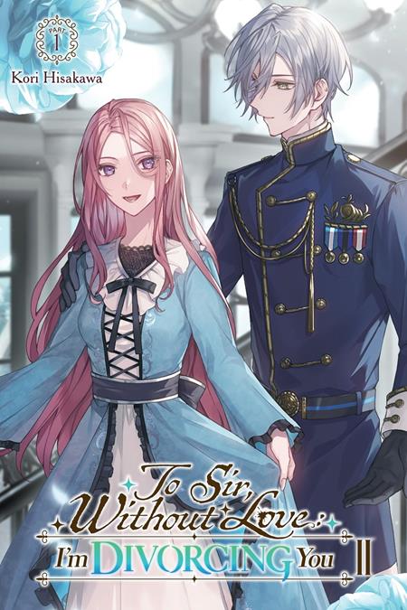 TO SIR WITHOUT LOVE IM DIVORCING YOU II PART 1 LIGHT NOVEL 9/9/2026