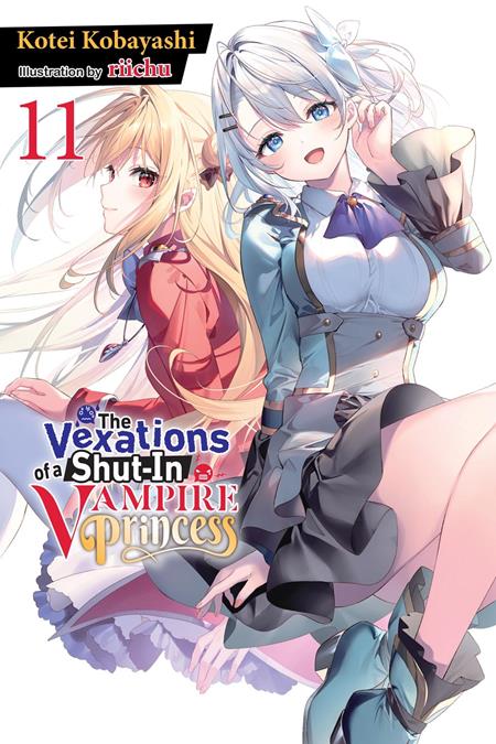 VEXATIONS OF A SHUT-IN VAMPIRE PRINCESS LIGHT NOVEL VOL 11 9/9/2026