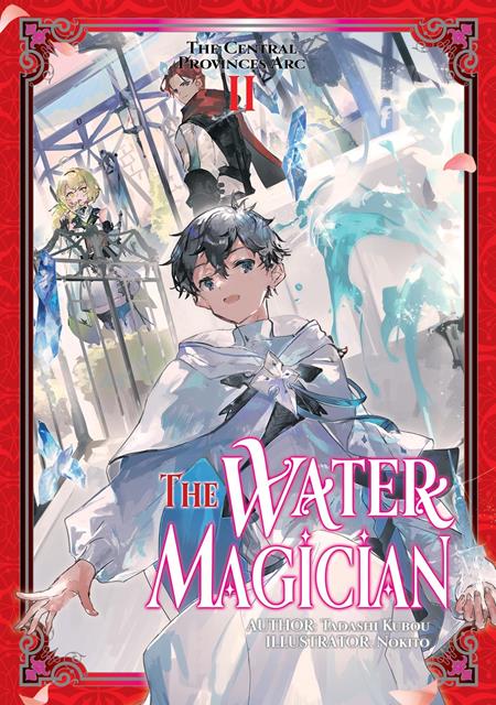 WATER MAGICIAN ARC 1 LIGHT NOVEL VOL 02 9/23/2026