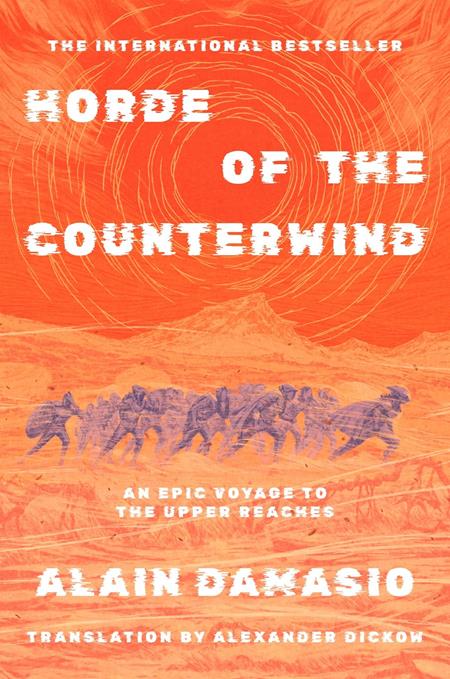 HORDE OF THE COUNTERWIND AN EPIC VOYAGE TO THE UPPER REACHES NOVEL HC (MR) 10/14/2026