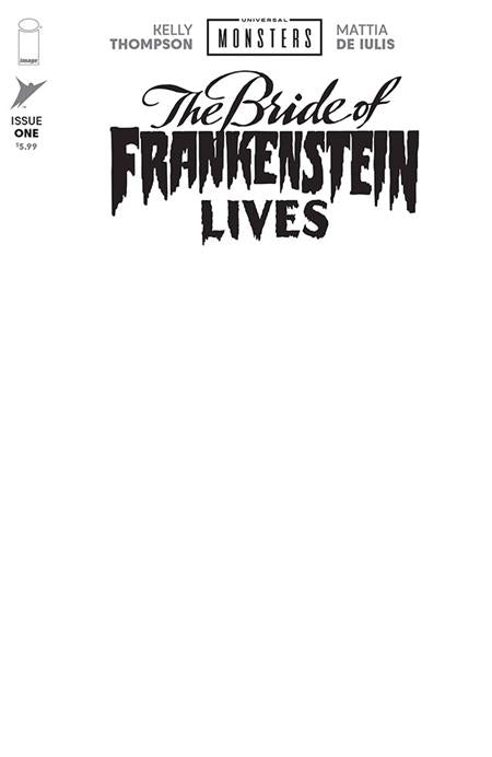 UNIVERSAL MONSTERS THE BRIDE OF FRANKENSTEIN LIVES #1 (OF 4) CVR I BLANK SKETCH VAR 10/28/2026