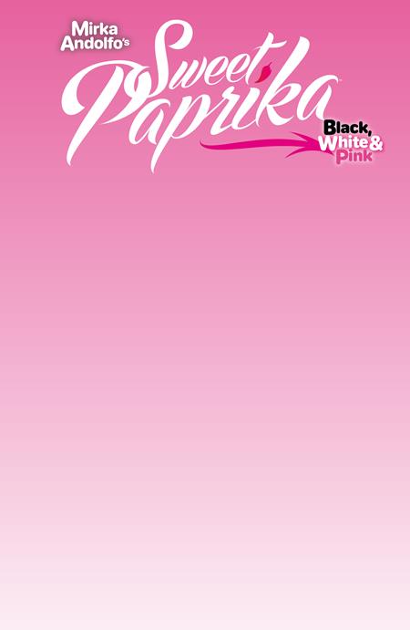MIRKA ANDOLFOS SWEET PAPRIKA BLACK WHITE & PINK HALLOWEEN SPECIAL #1 (OF 2) CVR G BLANK SKETCH VAR (MR) 10/21/2026