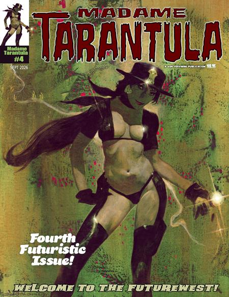 MADAME TARANTULA MAGAZINE #4 10/7/2026