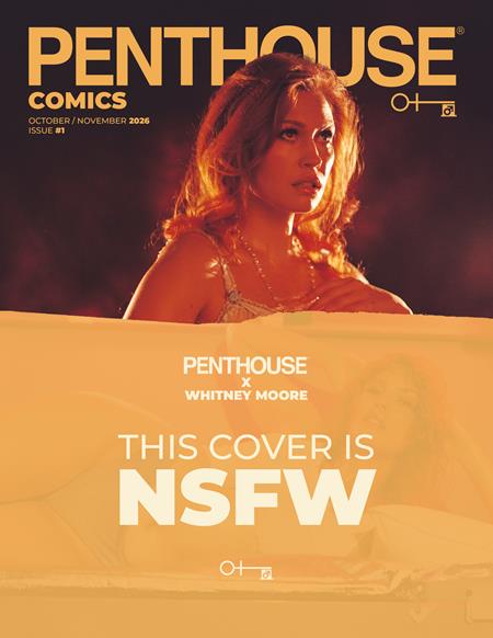 PENTHOUSE COMICS (2027) #1 CVR G WHITNEY MOORE NSFW PHOTO VAR (MR) 10/7/2026