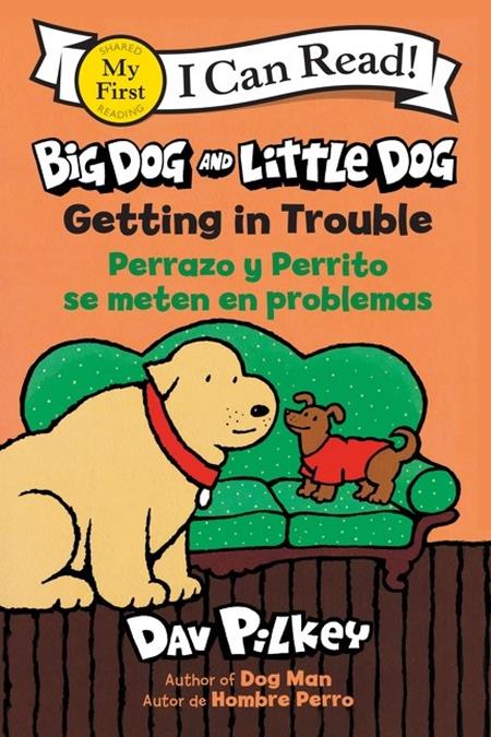 BIG DOG AND LITTLE DOG TP GETTING IN TROUBLE PERRAZO Y PERRITO SE METEN EN PROBLEMA (Bilingual Language Edition) 11/11/2026
