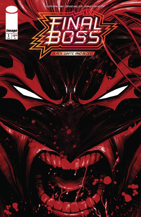 FINAL BOSS #1 BLACK WHITE AND BLOOD REPRINT CVR B TYLER KIRKHAM SNARL VAR (MR) 11/25/2026