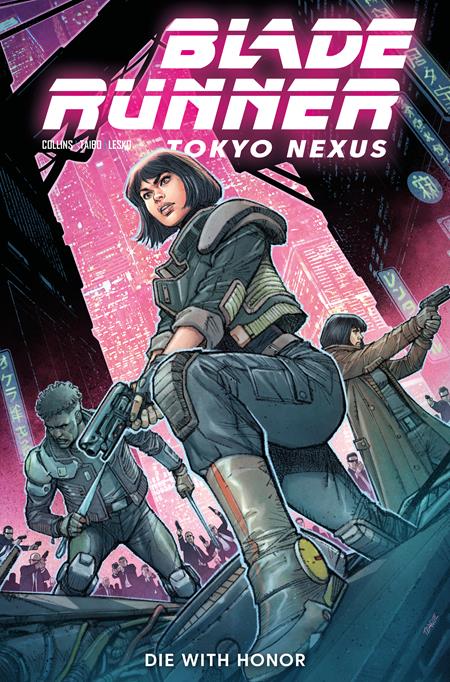 BLADE RUNNER TOKYO NEXUS DIE WITH HONOR #1 (OF 4) CVR A DYLAN TEAGUE 11/4/2026