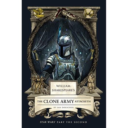 WILLIAM SHAKESPEARES STAR WARS HC THE CLONE ARMY ATTACKETH PART THE SECOND 12/2/2026