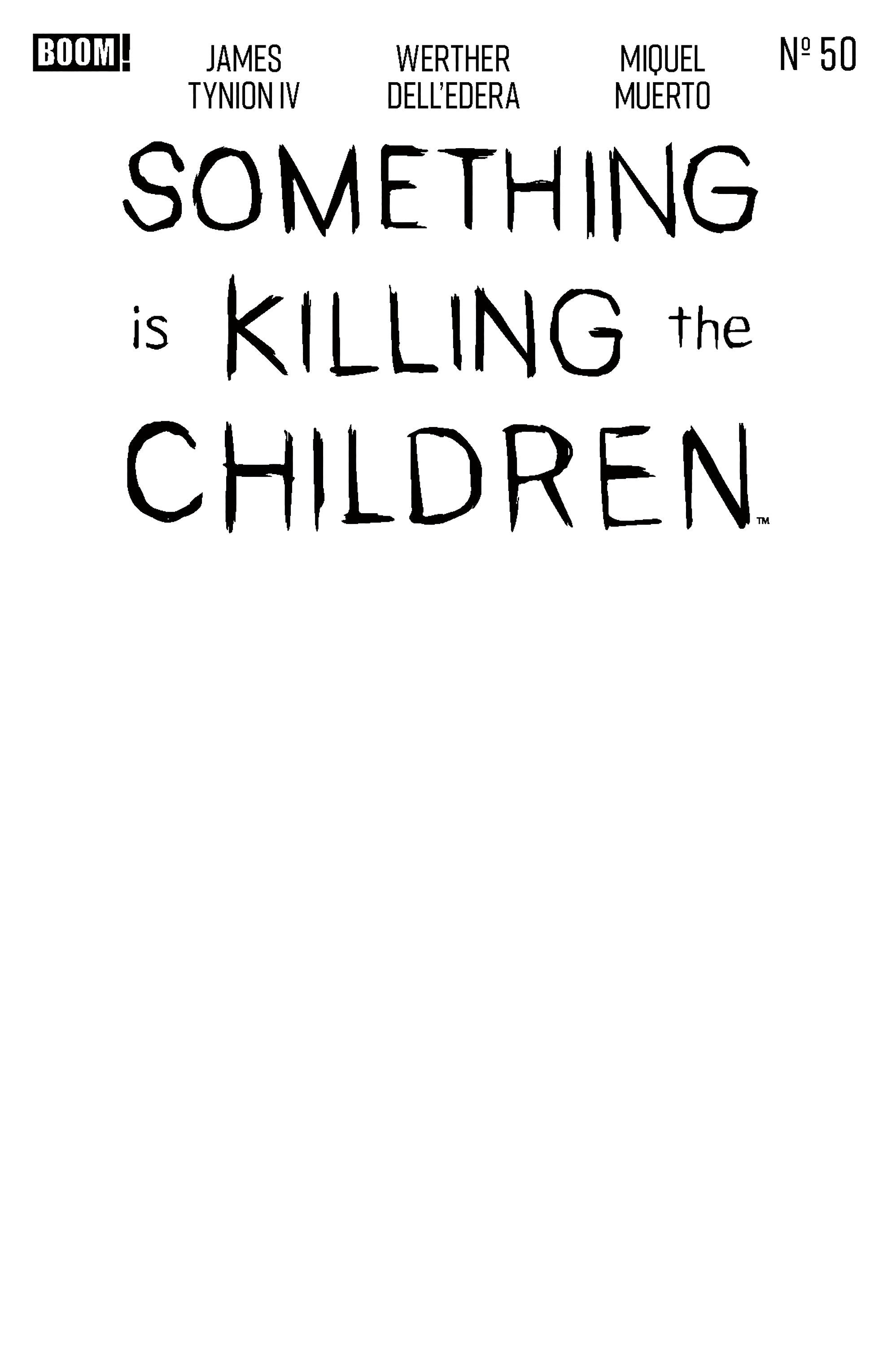 Something is Killing the Children #50 D Blank Sketch Variant 10/07/2026