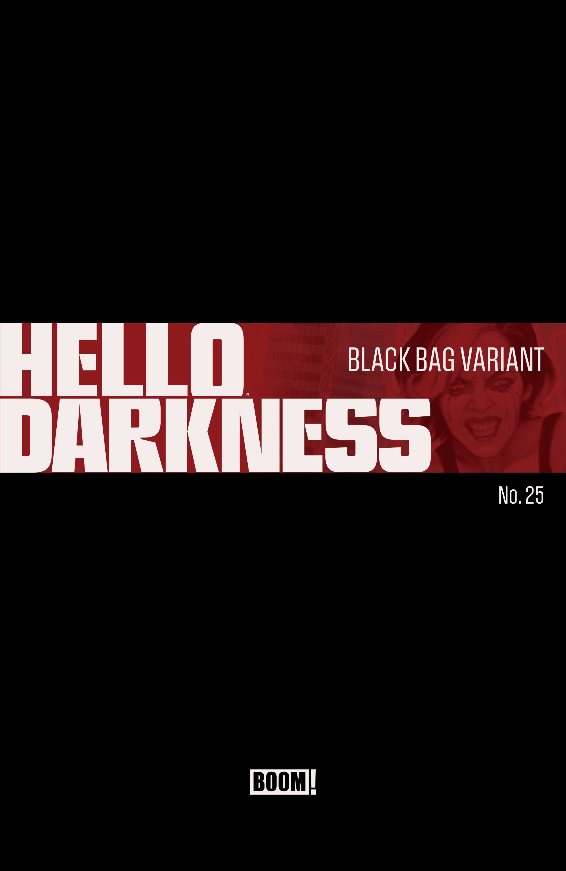 Hello Darkness #25 D Black Bag Variant (Dressed, Hixson) 09/30/2026