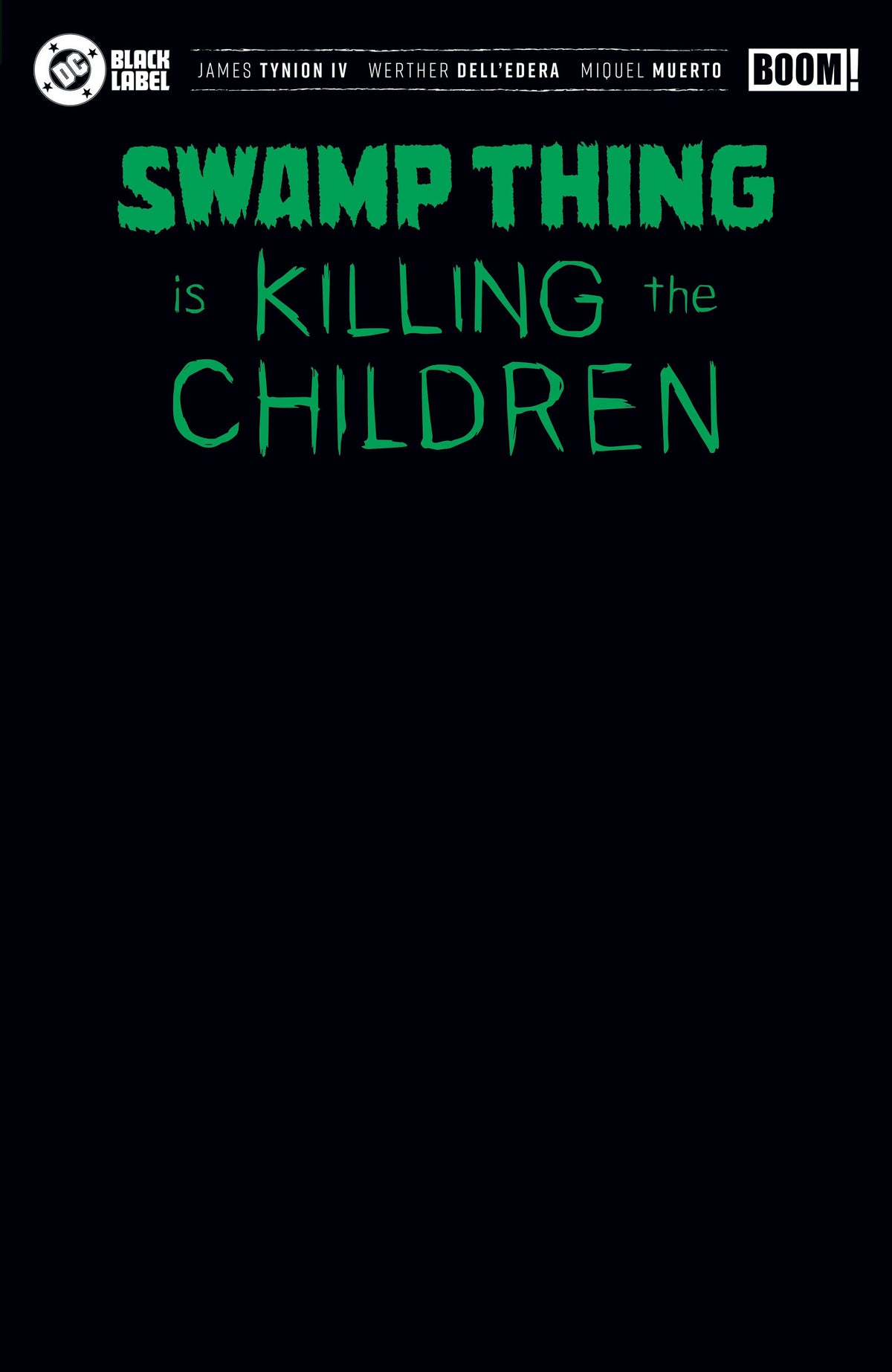 Swamp Thing is Killing the Children #1 I Black Blank Sketch Variant (Foil) 12/02/2026