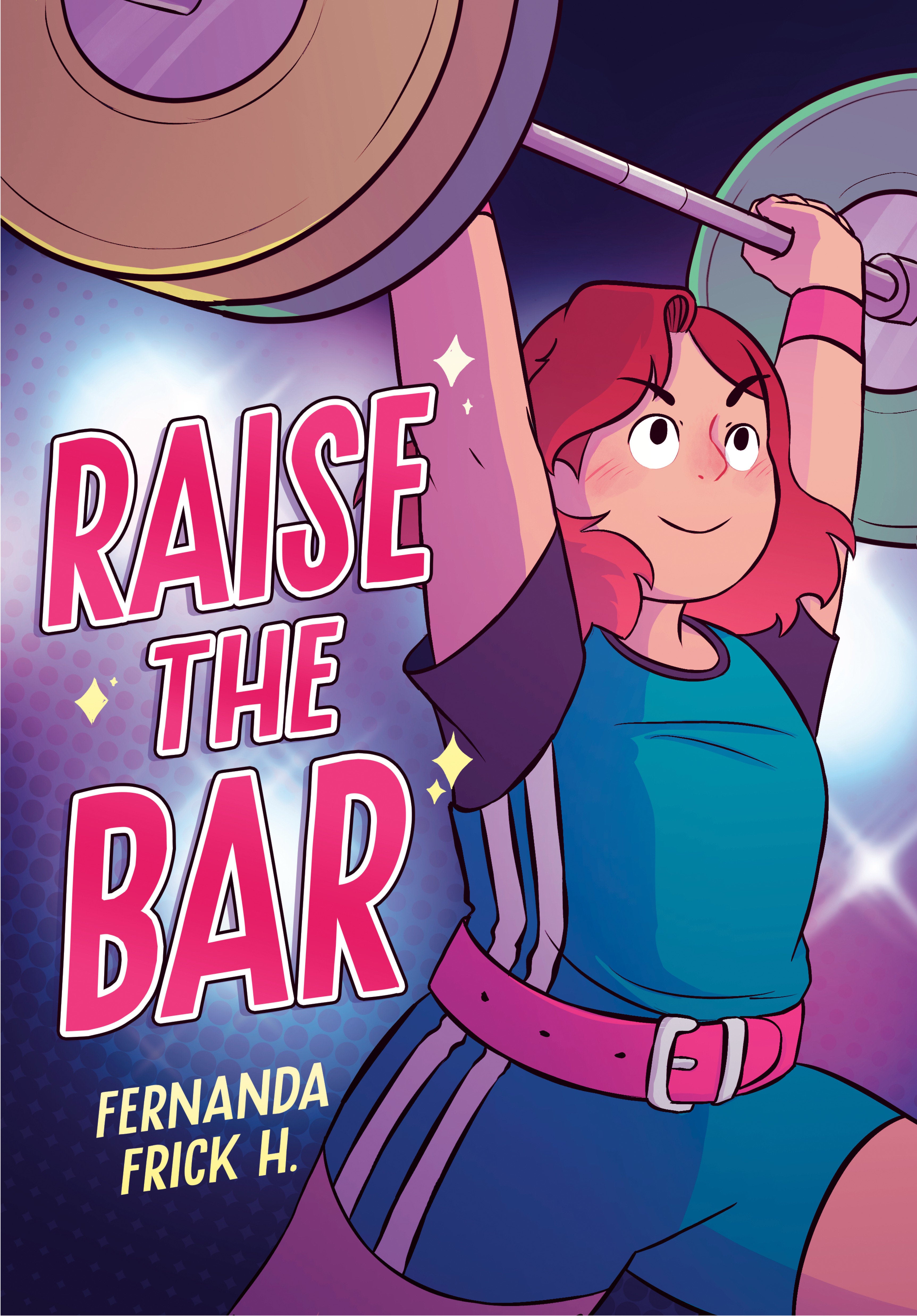 Raise the Bar: A Graphic Novel 08/25/2026