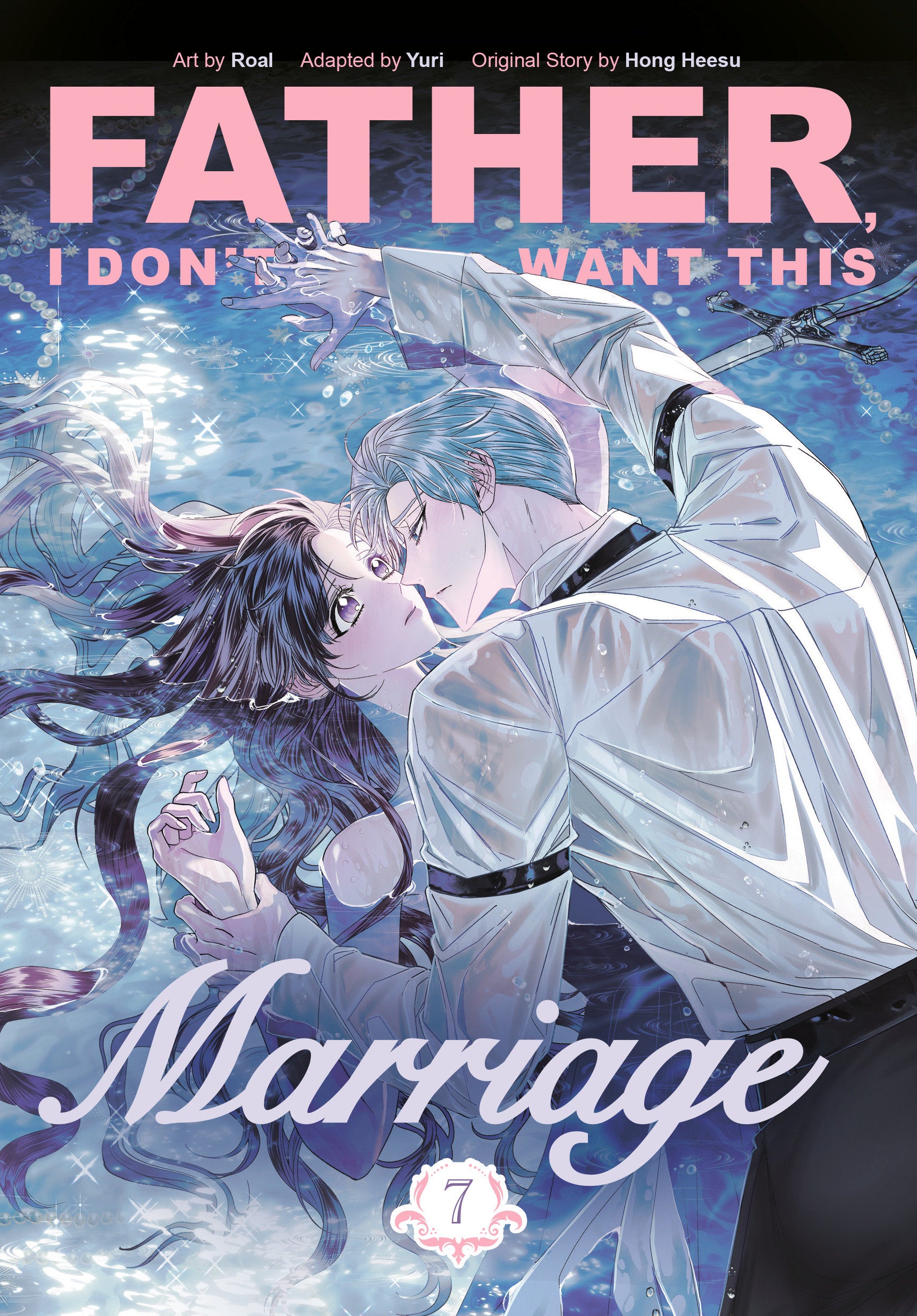 Father, I Don't Want This Marriage, Volume 7 08/18/2026