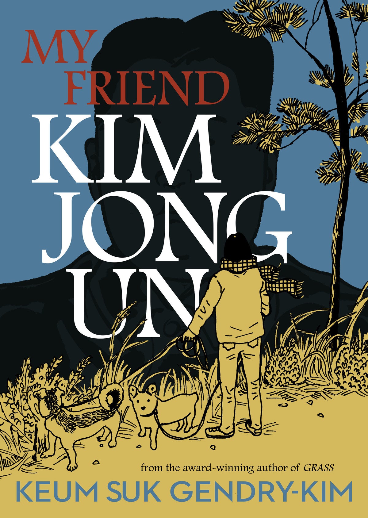 My Friend Kim Jong Un 10/27/2026