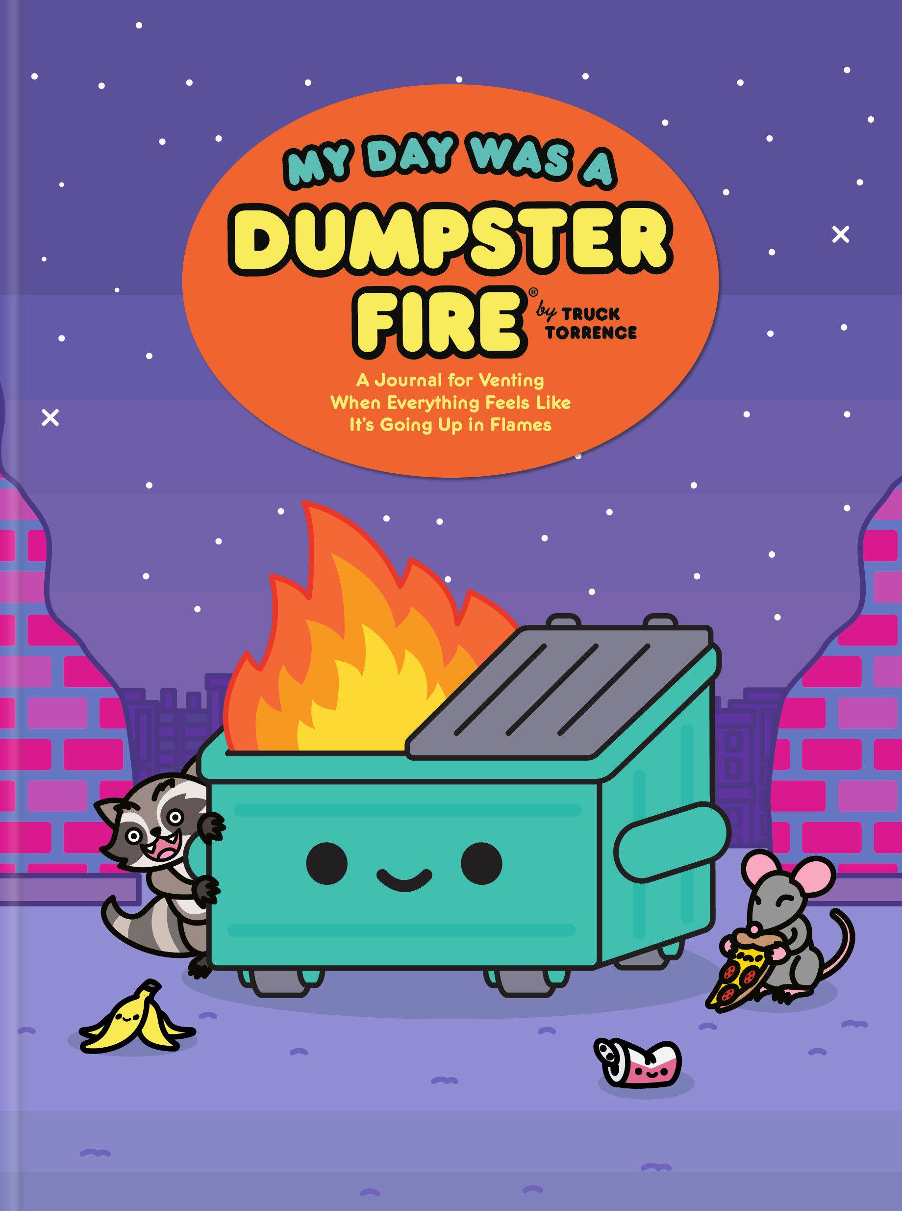 My Day Was a Dumpster Fire 10/06/2026