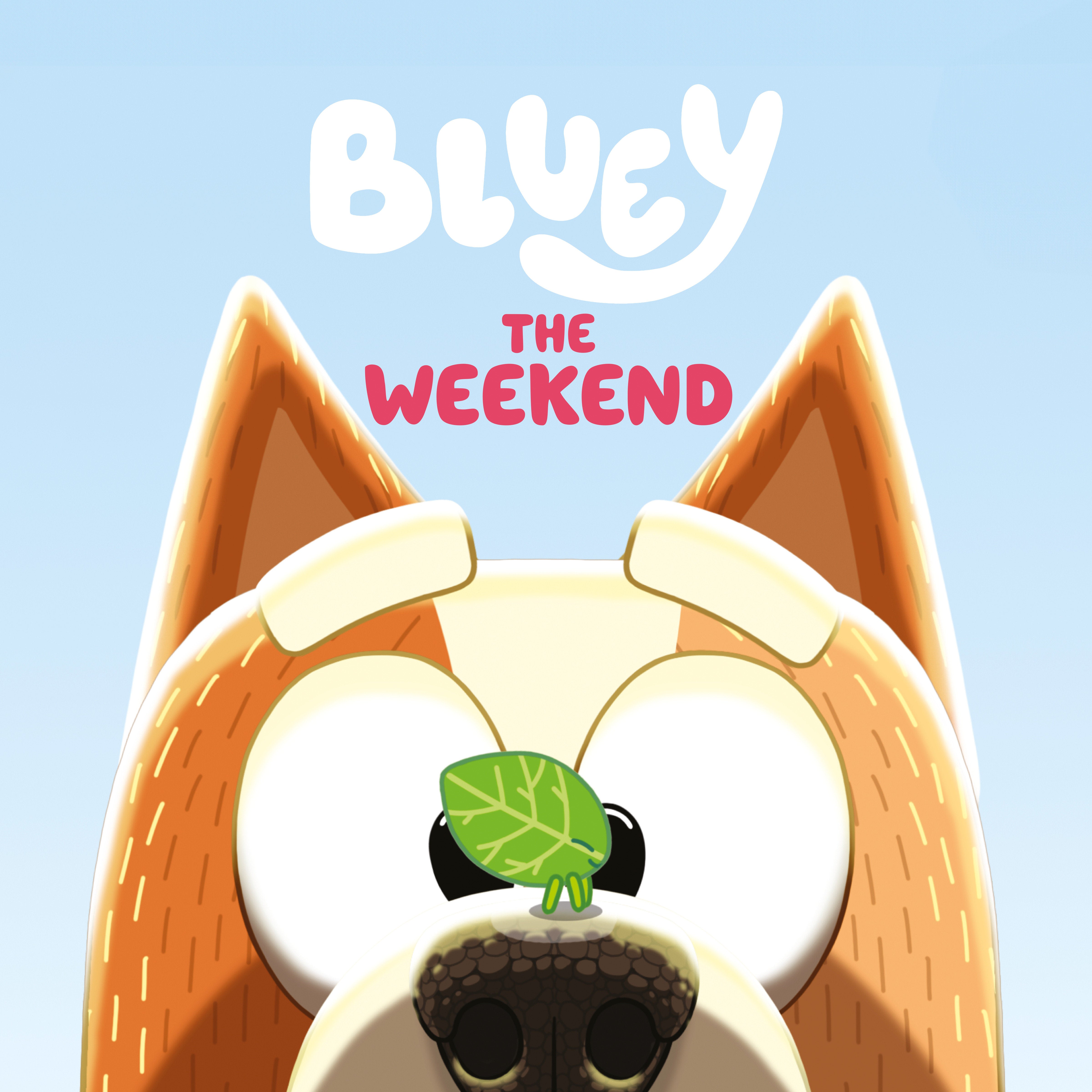 Bluey: The Weekend 09/08/2026