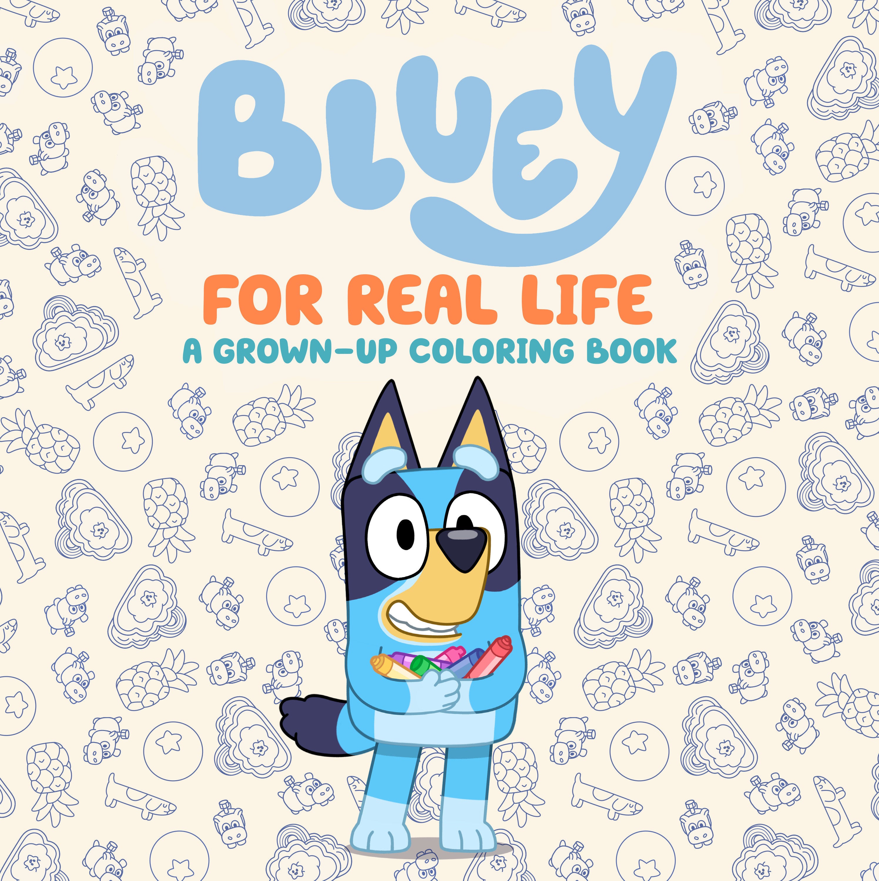 Bluey: For Real Life: A Grown-Up Coloring Book 09/01/2026