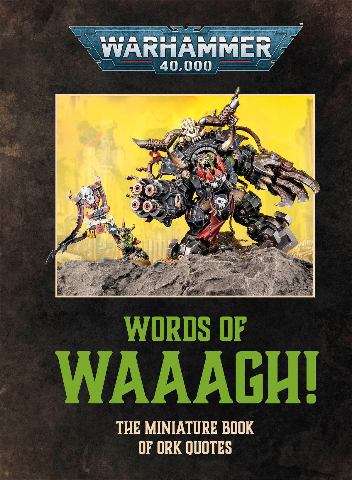 Warhammer 40,000 Words of Waaagh! 10/06/2026