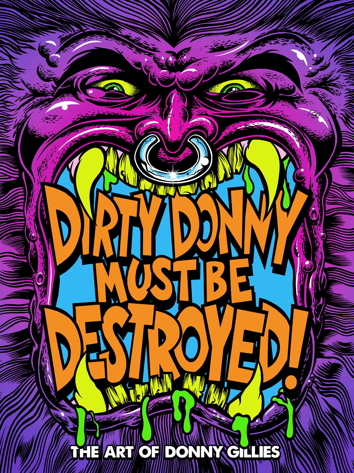 Dirty Donny Must Be Destroyed: The Art of Donny Gillies 09/29/2026