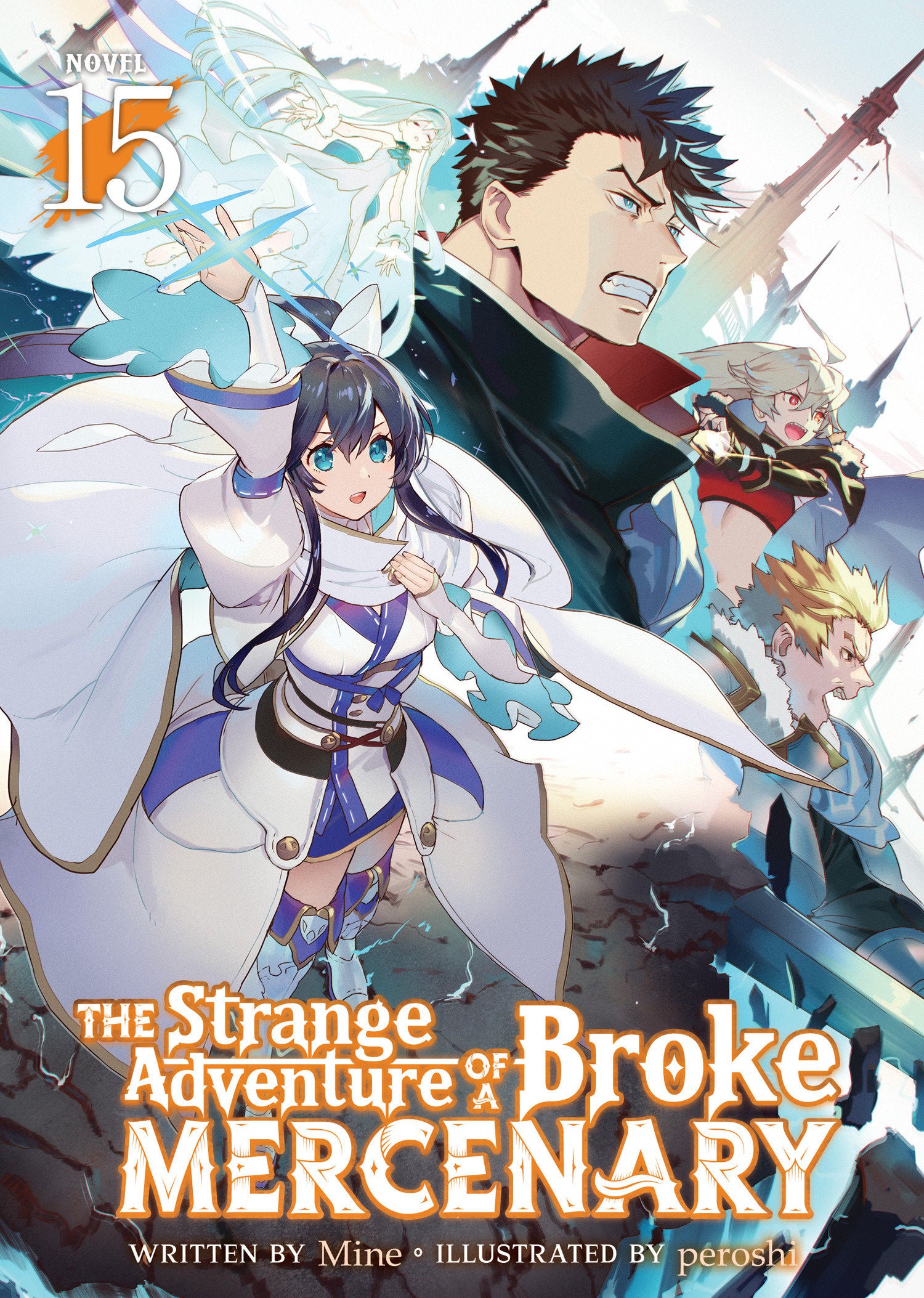 The Strange Adventure of a Broke Mercenary (Light Novel) Vol. 15 09/15/2026