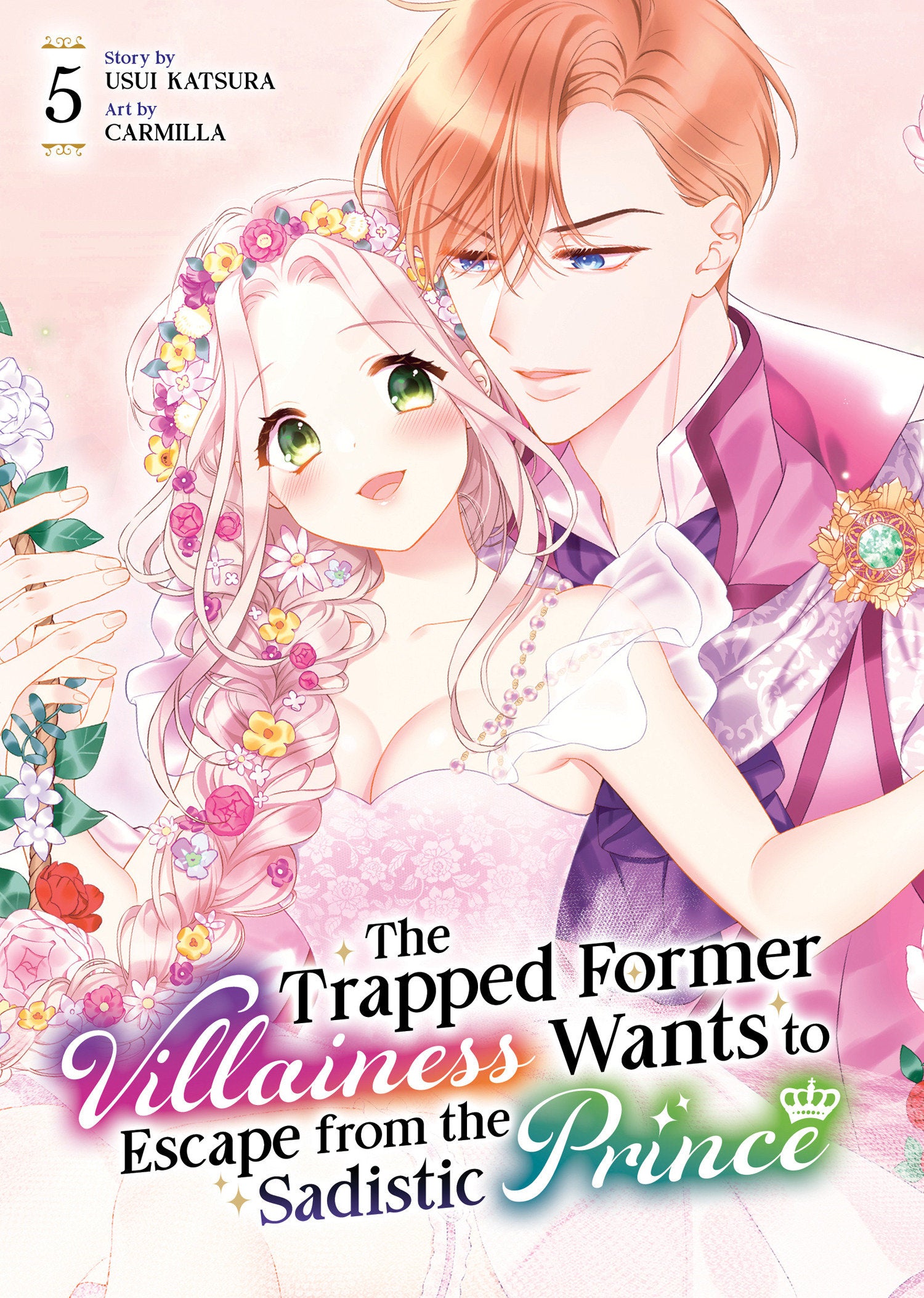 The Trapped Former Villainess Wants to Escape from the Sadistic Prince Vol. 5 08/04/2026