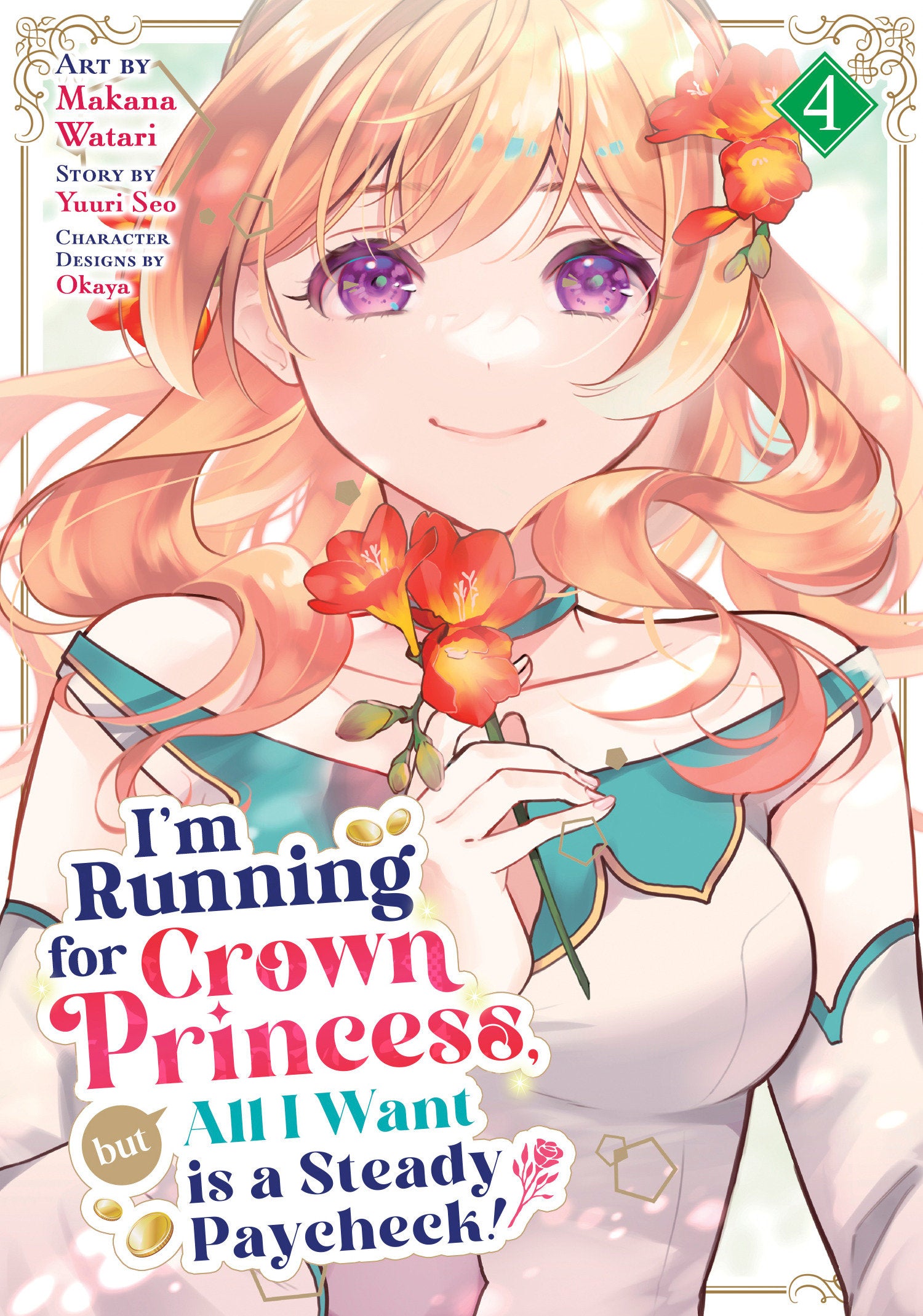 I'm Running for Crown Princess, but All I Want is a Steady Paycheck! (Manga) Vol. 4 09/08/2026