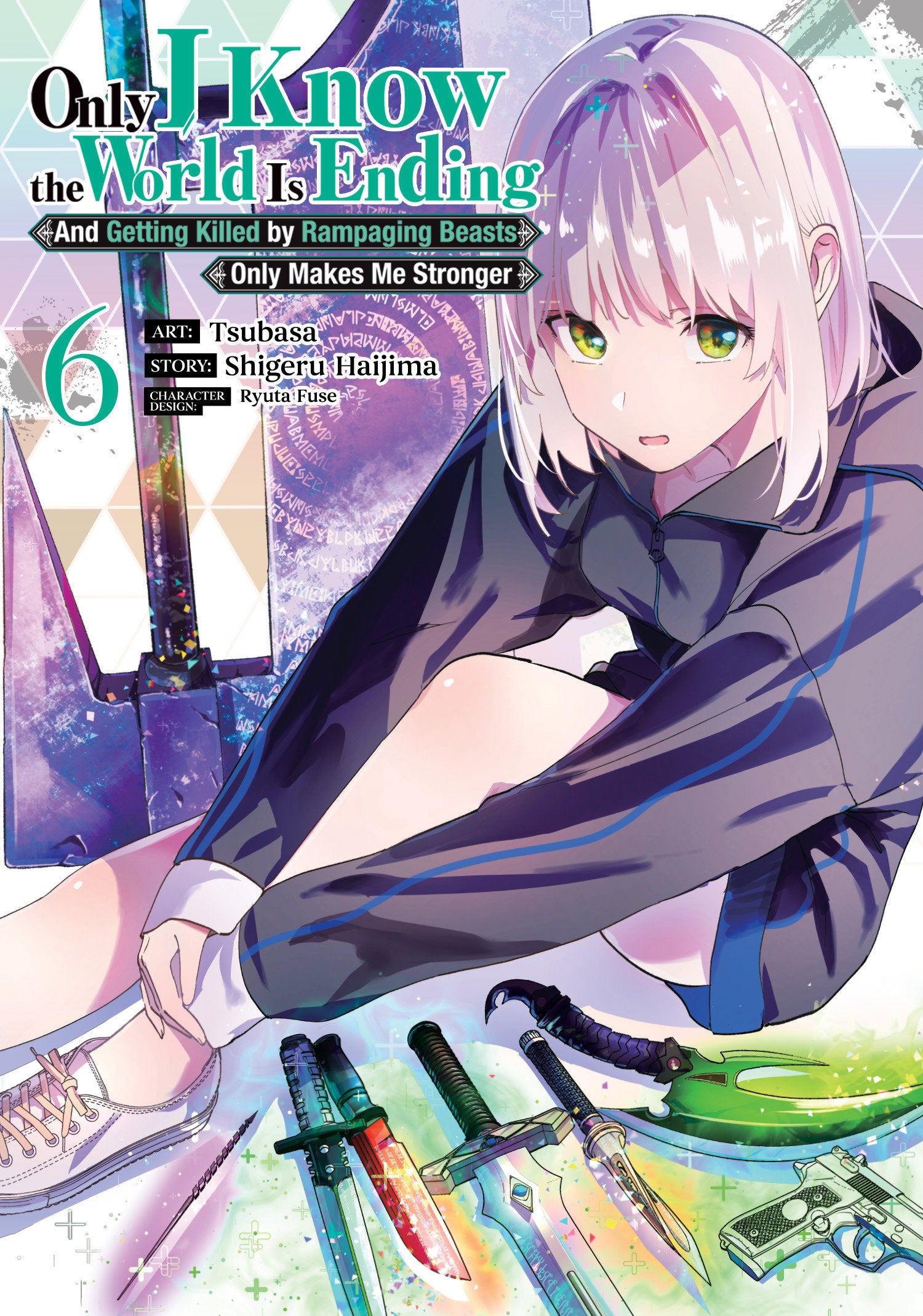 Only I Know the World Is Ending and Getting Killed by Rampaging Beasts Only Makes Me Stronger (Manga) Vol. 6 08/04/2026