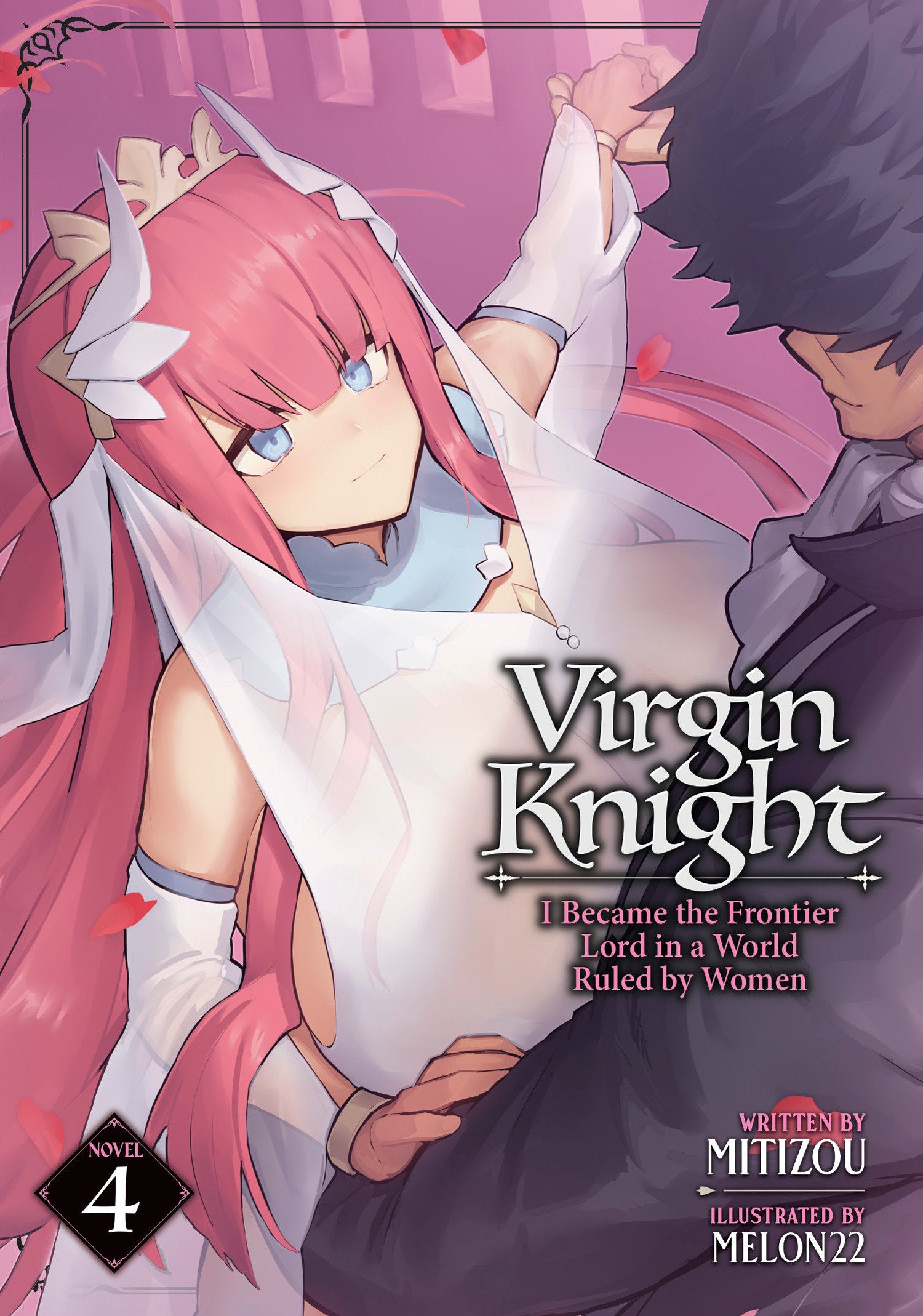 Virgin Knight: I Became the Frontier Lord in a World Ruled by Women (Light Novel) Vol. 4 10/06/2026