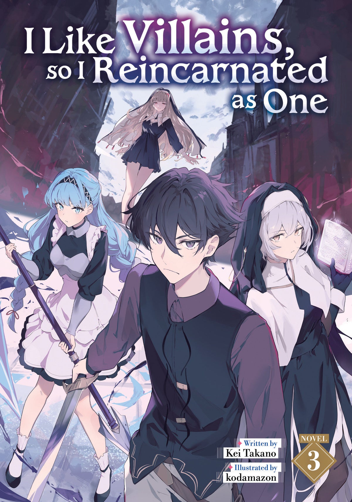 I Like Villains, so I Reincarnated as One (Light Novel) Vol. 3 11/24/2026