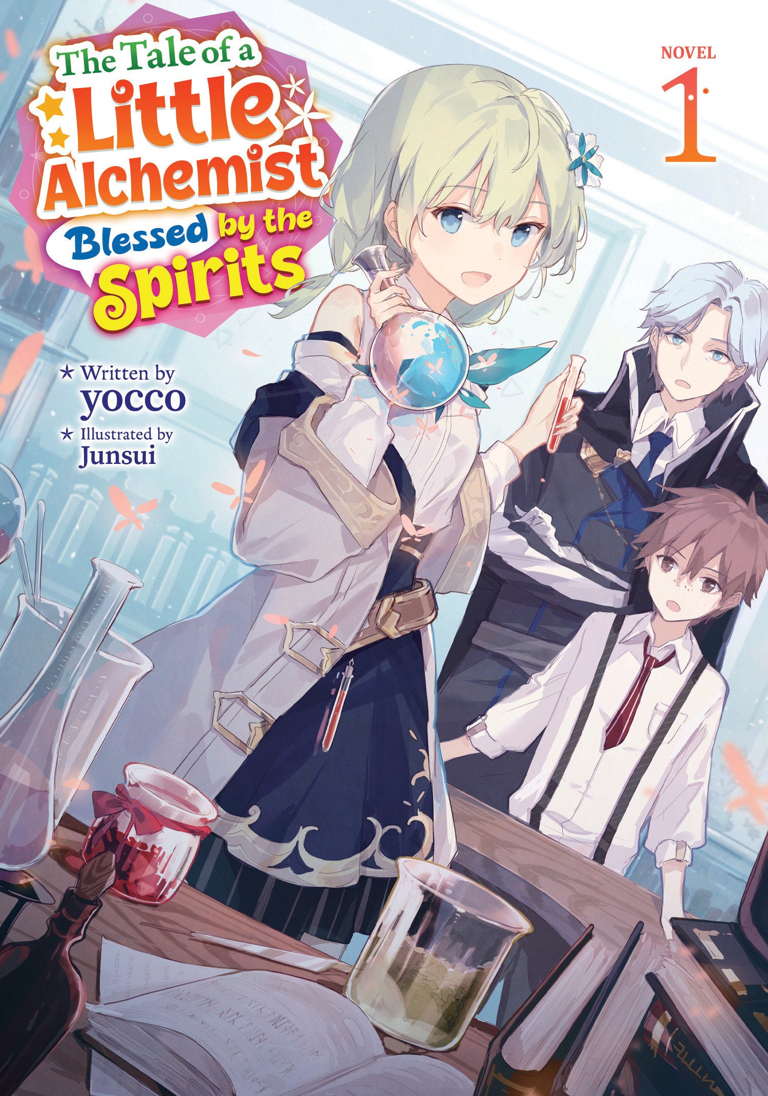 The Tale of a Little Alchemist Blessed by the Spirits (Light Novel) Vol. 1 02/03/2026
